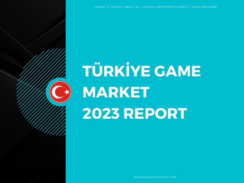 Gaming in Turkey MENA EU Türkiye Game Market Report 2023